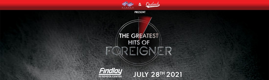 THE GREATEST HITS OF FOREIGNER ON TOUR  FINDLAY TOYOTA CENTER